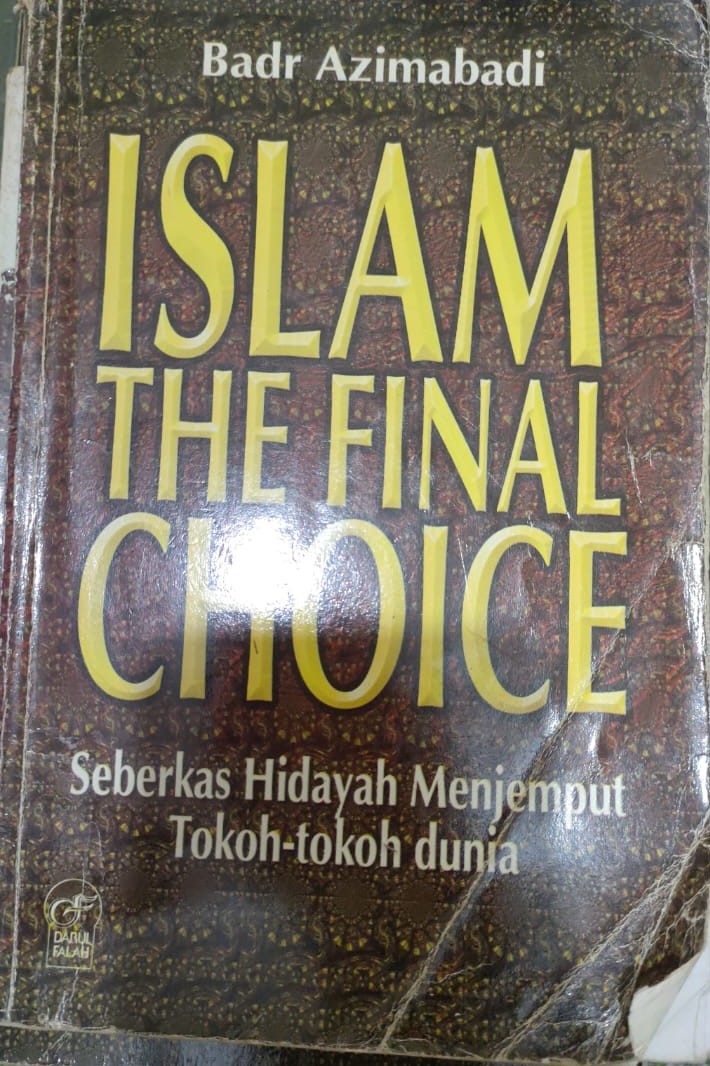 ISLAM THE FINAL CHOICE